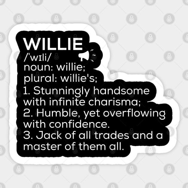 Willie Name Definition Willie Meaning Willie Name Meaning Sticker by TeeLogic